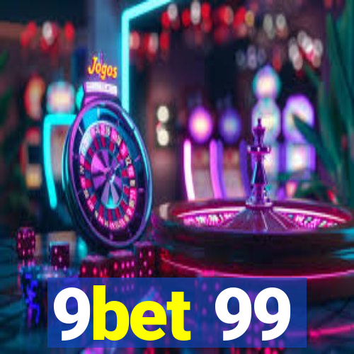 9bet 99